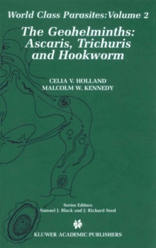 The Geohelminths : Ascaris, Trichuris and Hookworm