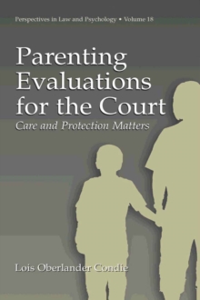 Parenting Evaluations for the Court : Care and Protection Matters