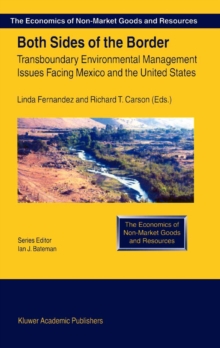 Both Sides of the Border : Transboundary Environmental Management Issues Facing Mexico and the United States