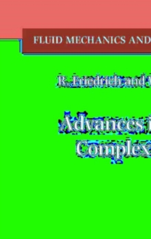 Advances in LES of Complex Flows : Proceedings of the Euromech Colloquium 412, held in Munich, Germany 4±6 October 2000