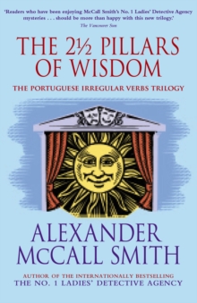 The 2 1/2 Pillars of Wisdom : The Portuguese Irregular Verbs trilogy omnibus