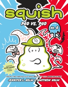 Squish #8: Pod vs. Pod : (A Graphic Novel)