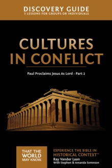 Cultures in Conflict Discovery Guide : Paul Proclaims Jesus As Lord - Part 2