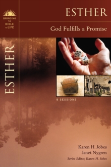 Esther : God Fulfills a Promise