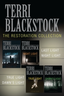The Restoration Collection : Last Light, Night Light, True Light, Dawn's Light