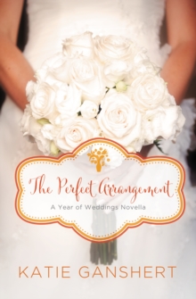The Perfect Arrangement : An October Wedding Story