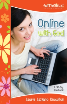 Online with God : A 90-Day Devotional