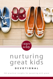 NIV, Once-A-Day: Nurturing Great Kids Devotional : 365 Practical Insights for Parenting with Grace