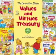 The Berenstain Bears Values and Virtues Treasury : 8 Books in 1
