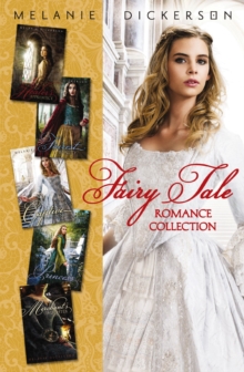 Fairy Tale Romance Collection : The Healer's Apprentice, The Merchant's Daughter, The Fairest Beauty, The Captive Maiden, The Princess Spy