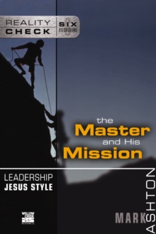 Leadership Jesus Style : The Master and His Mission