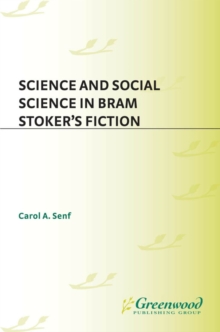 Science and Social Science in Bram Stoker's Fiction