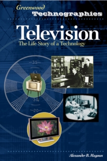 Television : The Life Story of a Technology