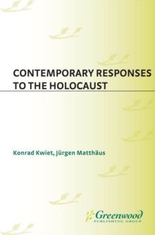 Contemporary Responses to the Holocaust