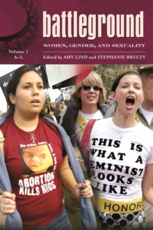 Battleground: Women, Gender, and Sexuality : [2 volumes]
