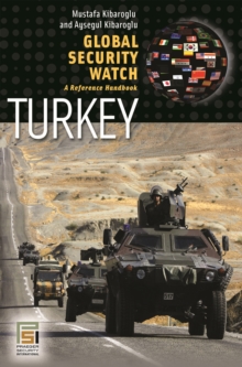 Global Security Watch-Turkey : A Reference Handbook