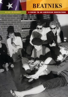Beatniks : A Guide to an American Subculture