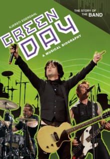 Green Day : A Musical Biography