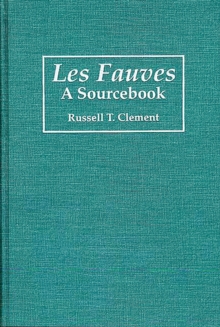 Les Fauves : A Sourcebook