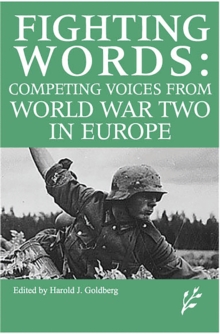 Competing Voices from World War II in Europe : Fighting Words