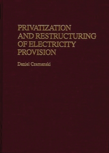 Privatization and Restructuring of Electricity Provision