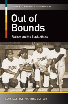 Out of Bounds : Racism and the Black Athlete
