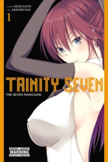 Trinity Seven, Vol. 1 : The Seven Magicians