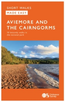 Aviemore and the Cairngorms : 10 Leisurely Walks