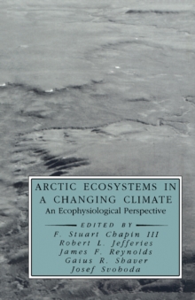 Arctic Ecosystems in a Changing Climate : An Ecophysiological Perspective