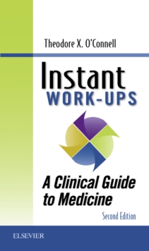 Instant Work-ups: A Clinical Guide to Medicine : Instant Work-ups: A Clinical Guide to Medicine E-Book