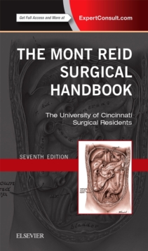The Mont Reid Surgical Handbook : The Mont Reid Surgical Handbook E-Book