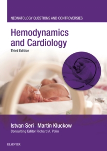 Hemodynamics and Cardiology : Neonatology Questions and Controversies