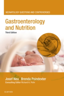Gastroenterology and Nutrition : Neonatology Questions and Controversies