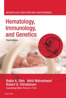 Hematology, Immunology and Infectious Disease : Neonatology Questions and Controversies