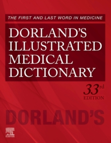 Dorland's Illustrated Medical Dictionary E-Book : Dorland's Illustrated Medical Dictionary E-Book