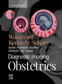 Diagnostic Imaging: Obstetrics E-Book : Diagnostic Imaging: Obstetrics E-Book