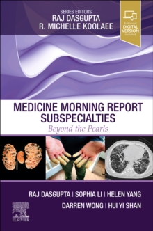 Medicine Morning Report Subspecialties : Beyond the Pearls