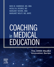 Coaching in Medical Education : Coaching in Medical Education - E-Book