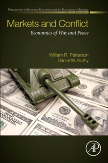Markets and Conflict : Economics of War and Peace