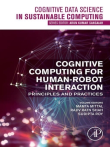 Cognitive Computing for Human-Robot Interaction : Principles and Practices