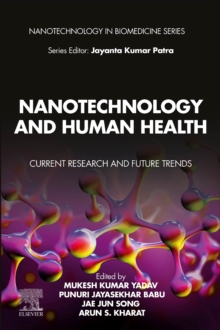 Nanotechnology and Human Health : Current Research and Future Trends