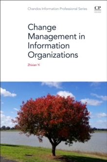 Change Management in Information Organizations