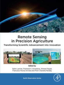 Remote Sensing in Precision Agriculture : Transforming Scientific Advancement into Innovation