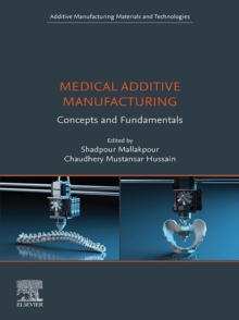 Medical Additive Manufacturing : Concepts and Fundamentals