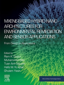 MXene-Based Hybrid Nano-Architectures for Environmental Remediation and Sensor Applications : From Design to Applications