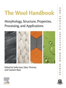 The Wool Handbook : Morphology, Structure, Properties, Processing, and Applications