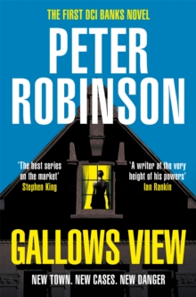 Gallows View : The first novel in the number one bestselling Inspector Banks series