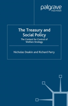 The Treasury and Social Policy : The Contest for Control of Welfare Strategy