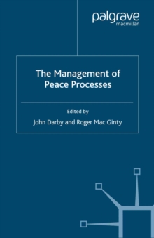 The Management of Peace Processes