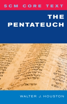 SCM Core Text: The Pentateuch : SCM Core Text